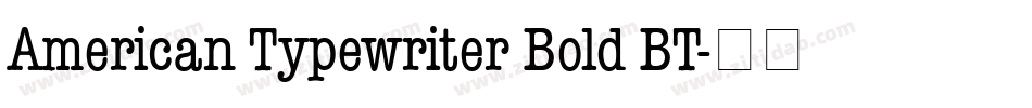 American Typewriter Bold BT字体转换